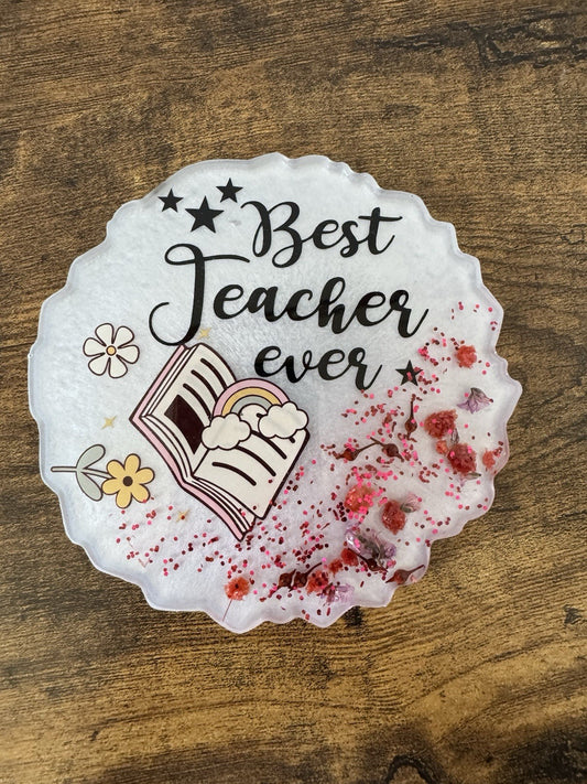 Best Teacher Ever Coaster Teacher Appreciation Day Gift